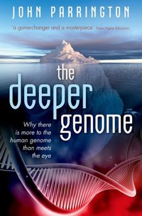 Book Cover for The Deeper Genome by John Parrington