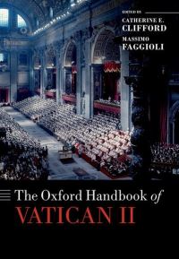 Book Cover for The Oxford Handbook of Vatican II by Catherine E Clifford, Massimo Faggioli