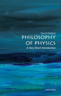 Book Cover for Philosophy of Physics by David Wallace