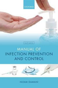 Book Cover for Manual of Infection Prevention and Control by N N Damani
