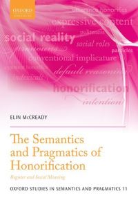 Book Cover for The Semantics and Pragmatics of Honorification by Elin McCready
