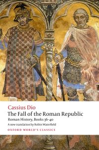 Book Cover for The Fall of the Roman Republic by Cassius Dio Cocceianus