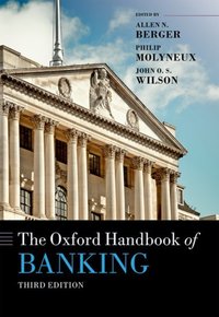 Book Cover for The Oxford Handbook of Banking by Allen N H Montague Osteen, Jr Professor in Banking and Finance, H Montague Osteen, Jr Professor in Banking and Fi Berger