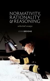 Book Cover for Normativity, Rationality, and Reasoning by John Broome