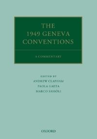 Book Cover for The 1949 Geneva Conventions by Andrew Clapham, Paola Gaeta, Marco Sassòli