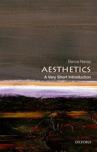 Book Cover for Aesthetics by Bence Nanay