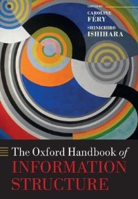 Book Cover for The Oxford Handbook of Information Structure by Caroline Professor of Phonology, Professor of Phonology, GoetheUniversität Frankfurt Féry