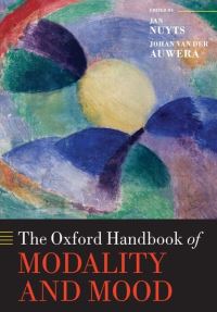 Book Cover for The Oxford Handbook of Modality and Mood by Jan Professor of Linguistics, Professor of Linguistics, University of Antwerp Nuyts