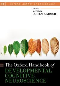 Book Cover for The Oxford Handbook of Developmental Cognitive Neuroscience by Kathrin Cohen Kadosh