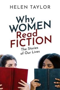 Book Cover for Why Women Read Fiction by Helen Taylor