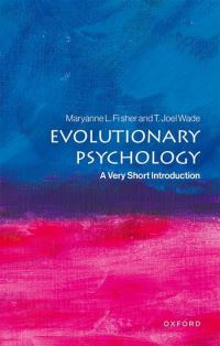 Book Cover for Evolutionary Psychology by Dr Maryanne Fisher, T Joel Wade