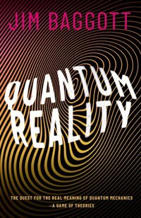 Book Cover for Quantum Reality by J E Baggott