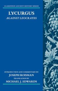Book Cover for Against Leocrates by Lycurgus, Joseph Roisman