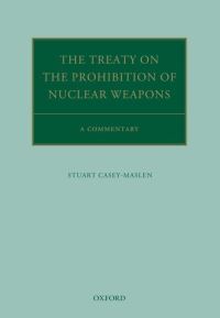 Book Cover for The Treaty on the Prohibition of Nuclear Weapons by Stuart CaseyMaslen
