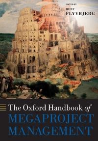 Book Cover for The Oxford Handbook of Megaproject Management by Bent Flyvbjerg