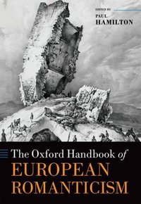 Book Cover for The Oxford Handbook of European Romanticism by Paul Hamilton