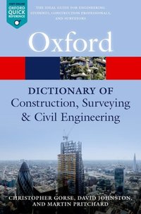 Book Cover for A Dictionary of Construction, Surveying and Civil Engineering by Christopher A Gorse, David Johnston, Martin Pritchard