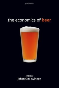 Book Cover for The Economics of Beer by Johan F M Swinnen