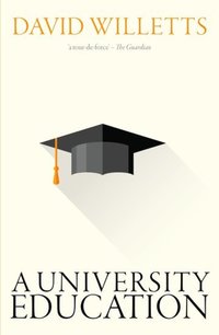 Book Cover for A University Education by David Willetts
