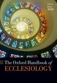 Book Cover for The Oxford Handbook of Ecclesiology by Paul Avis