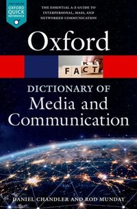 Book Cover for A Dictionary of Media and Communication by Daniel Chandler, Rod Munday