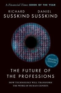 Book Cover for The Future of the Professions by Richard E Susskind, Daniel Susskind