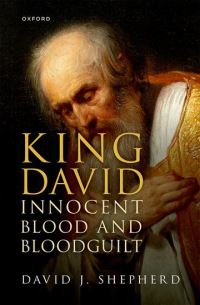 Book Cover for King David, Innocent Blood, and Bloodguilt by David Shepherd