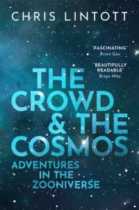 Book Cover for The Crowd & The Cosmos by Chris Lintott