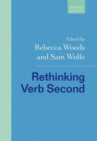 Book Cover for Rethinking Verb Second by Rebecca Woods, Sam Wolfe