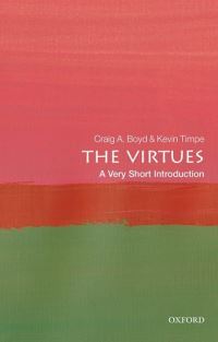 Book Cover for The Virtues by Craig A Boyd, Kevin Timpe