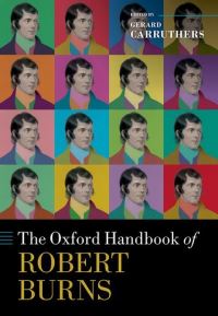 Book Cover for The Oxford Handbook of Robert Burns by Gerard Francis Hutcheson Professor of Scottish Literature, Francis Hutcheson Professor of Scottish Literature, Uni Carruthers