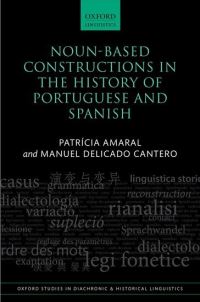 Book Cover for Noun-Based Constructions in the History of Portuguese and Spanish by Patrícia Matos Amaral, Manuel Delicado Cantero