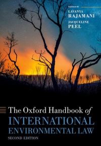 Book Cover for The Oxford Handbook of International Environmental Law by Lavanya Rajamani, Jacqueline Peel