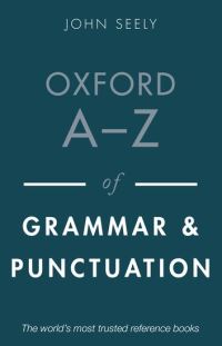 Book Cover for Oxford A-Z of Grammar and Punctuation by John Seely