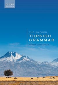 Book Cover for The Oxford Turkish Grammar by Gerjan van Schaaik