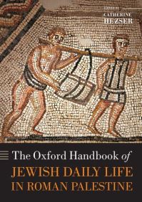 Book Cover for The Oxford Handbook of Jewish Daily Life in Roman Palestine by Catherine Hezser