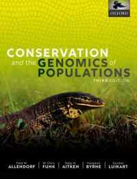 Book Cover for Conservation and the Genomics of Populations by Frederick William Allendorf, W Chris Funk, Sally N Aitken, Margaret Byrne, Gordon Luikart