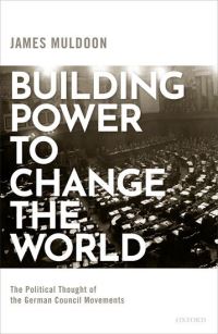 Book Cover for Building Power to Change the World by James Muldoon