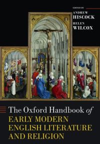 Book Cover for The Oxford Handbook of Early Modern English Literature and Religion by Andrew Professor of English Literature, Professor of English Literature, School of English Literature, Bangor Univers Hiscock