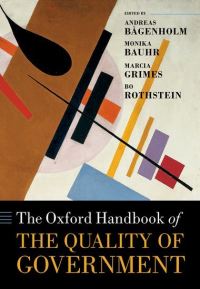 Book Cover for The Oxford Handbook of the Quality of Government by Andreas Bågenholm, Monika Bauhr, Marcia Louise Grimes, Bo Rothstein