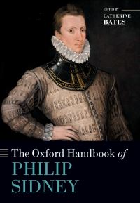 Book Cover for The Oxford Handbook of Philip Sidney by Catherine Bates