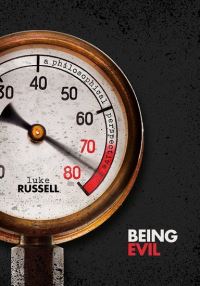 Book Cover for Being Evil by Luke Russell