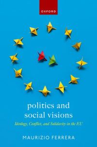 Book Cover for Politics and Social Visions by Maurizio Ferrera