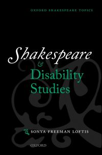 Book Cover for Shakespeare and Disability Studies by Sonya Freeman Loftis