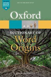 Book Cover for Oxford Dictionary of Word Origins by Julia Cresswell