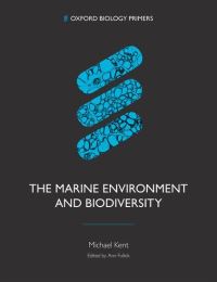 Book Cover for The Marine Environment and Biodiversity by Michael Kent
