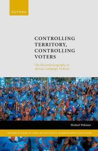 Book Cover for Controlling Territory, Controlling Voters by Michael Wahman