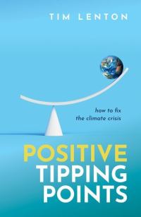 Book Cover for Positive Tipping Points by Tim Lenton