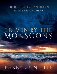 Book Cover for Driven by the Monsoons by Barry W Cunliffe