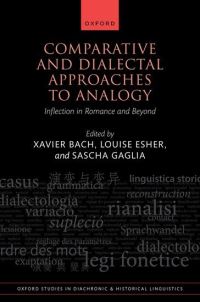 Book Cover for Comparative and Dialectal Approaches to Analogy by Xavier Bach, Louise Esher, Sascha Gaglia